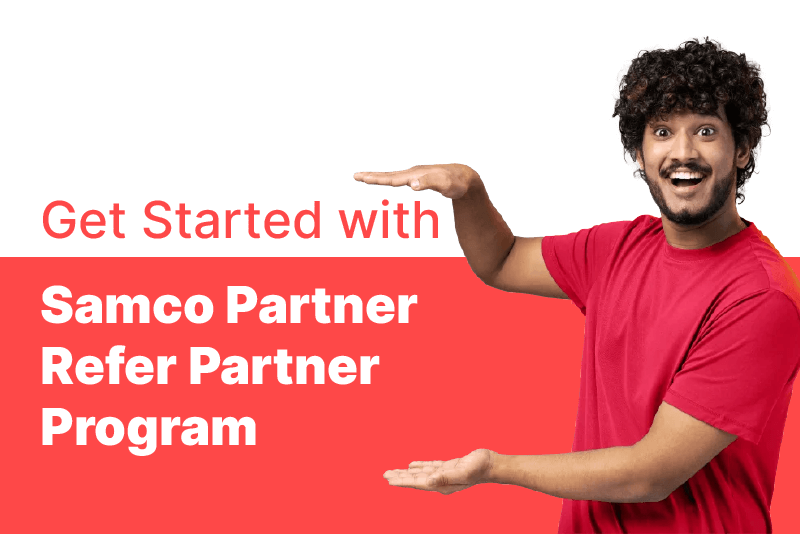 How to Get Started with Samco Partner Refer Partner Program